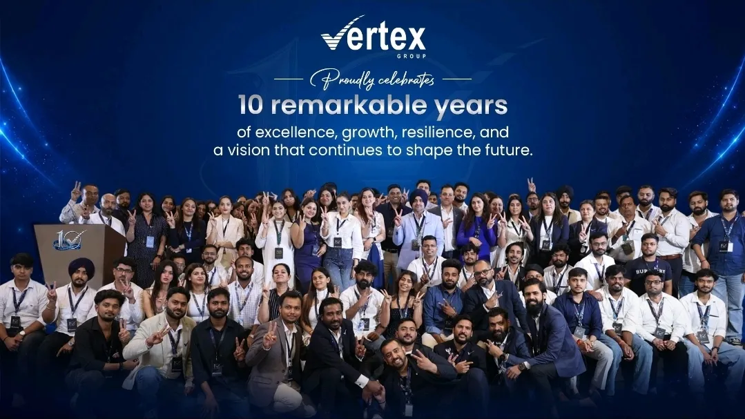 Vertex Group Marks 10-Year Milestone: Founder & CEO Gagan Arora Reflects on Growth and Future Vision